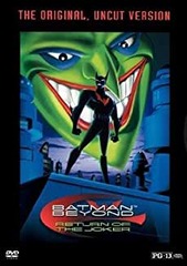 Batman Beyond: Return of the Joker (The Original Uncut Version)